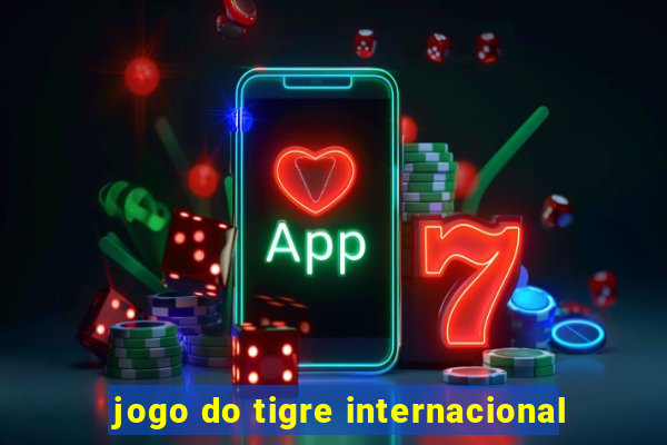 jogo do tigre internacional